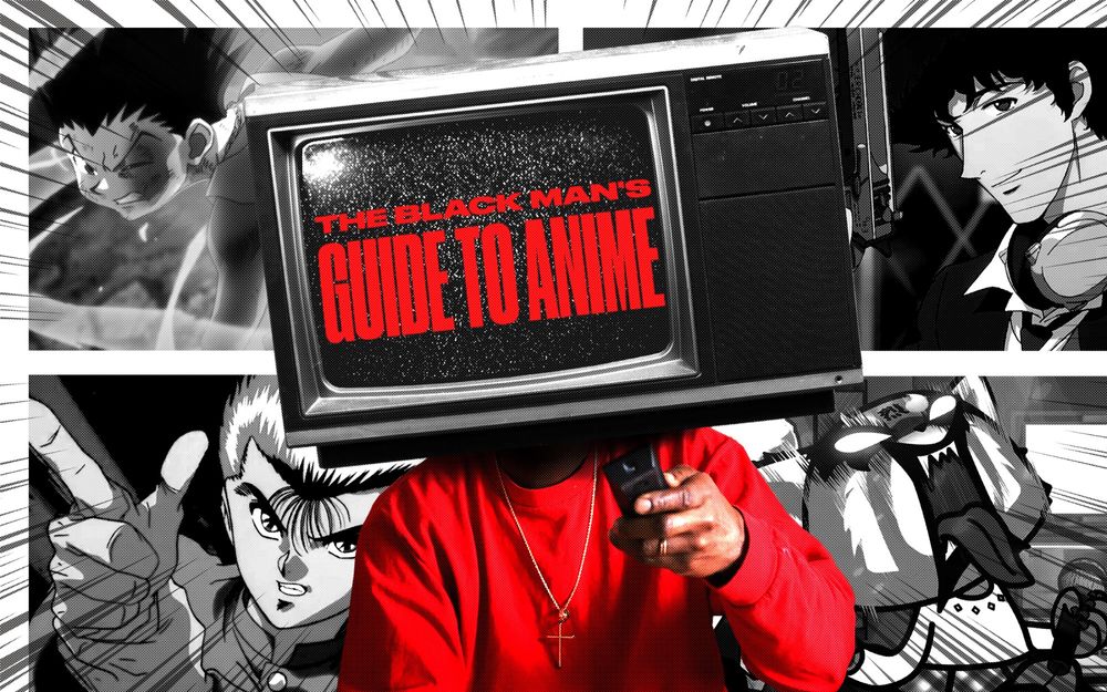 The Black Man’s Guide to Anime
